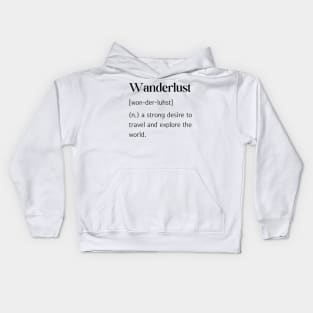 Dictionary Description for Wanderlust Kids Hoodie